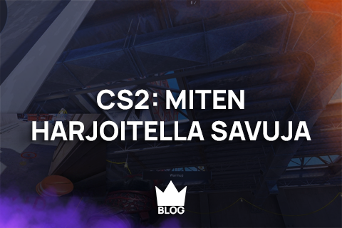 CS2 Miten harjoitella savuja helposti.
